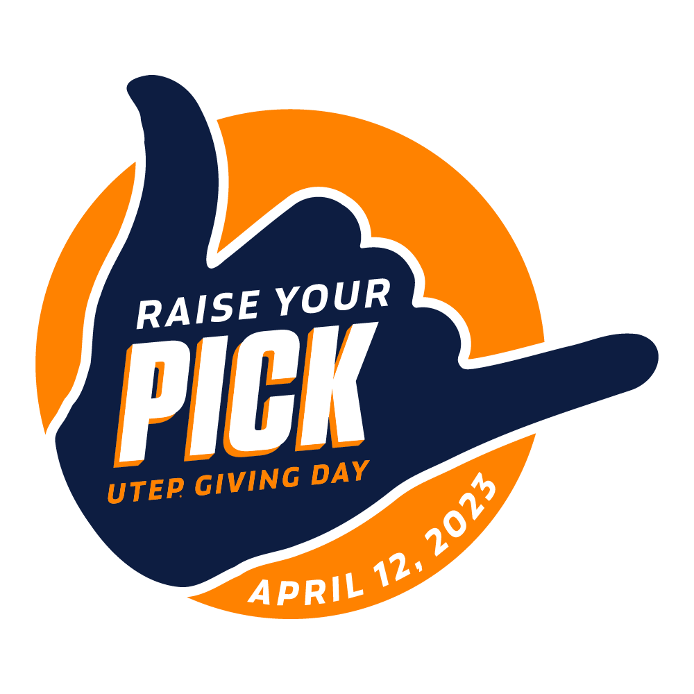Raise Your Pick UTEP Giving Day April 12, 2023